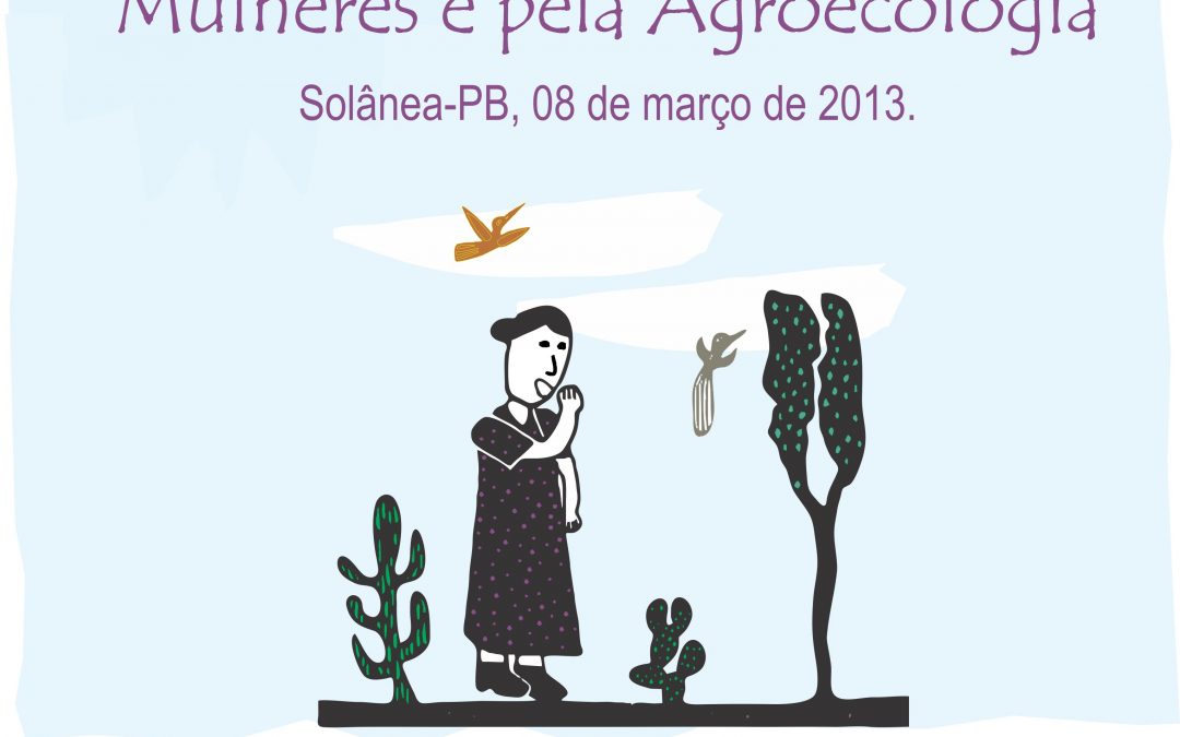 Marcha pela Vida das Mulheres e pela Agroecologia reunirá três mil mulheres no município de Solânea-PB