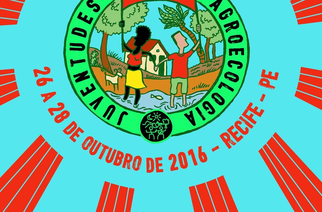 Jovens de todo o Brasil debatem a Agroecologia no Recife