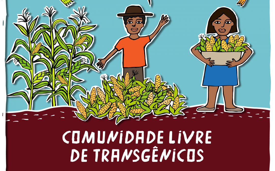 Campanha Não Planto Transgênicos para não Apagar minha História